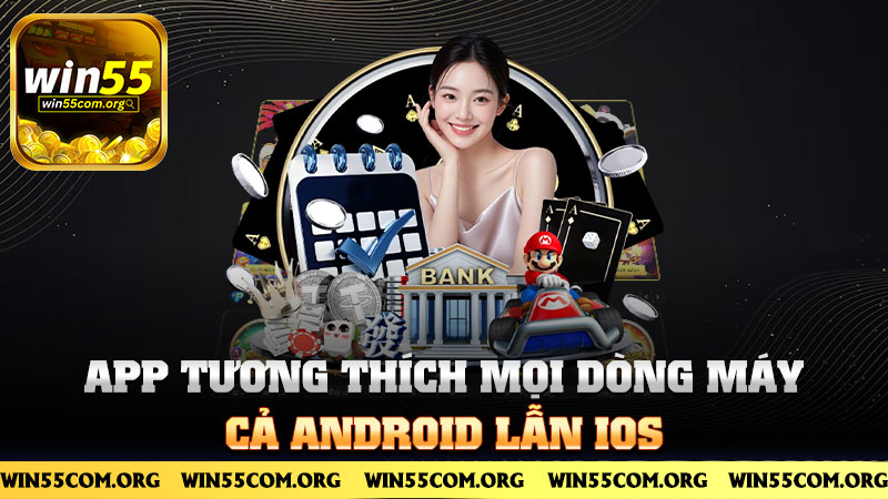 App tương thích mọi dòng máy, cả Android lẫn iOS