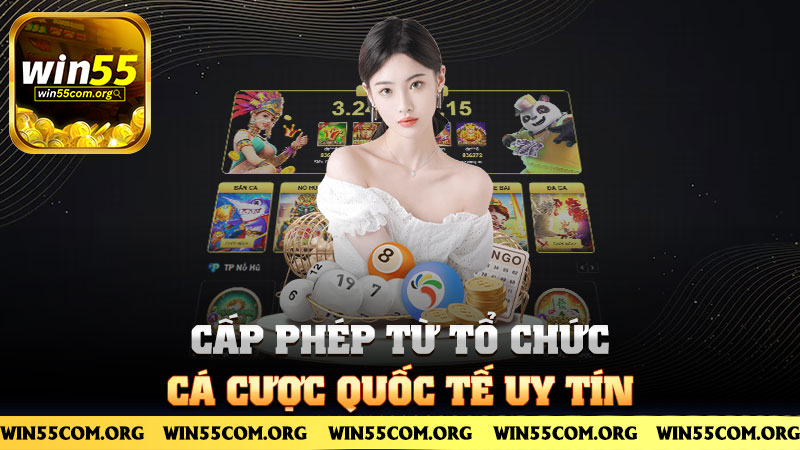Cấp phép từ tổ chức cá cược quốc tế uy tín
